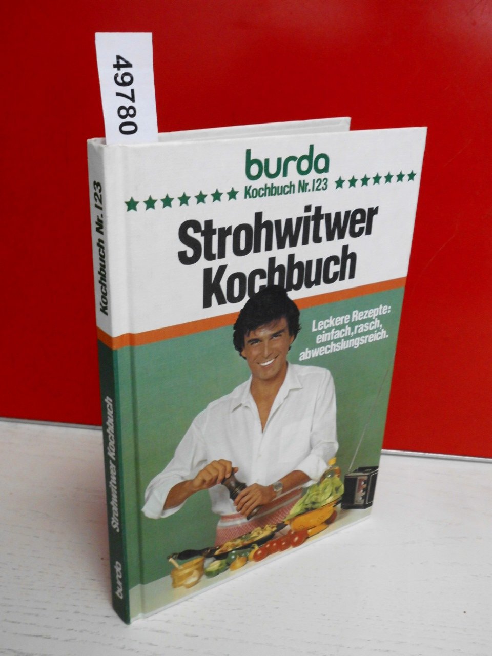 Burda Strohwitwer Kochbuch. Leckere Rezepte einfach, abwechslungsreich Books