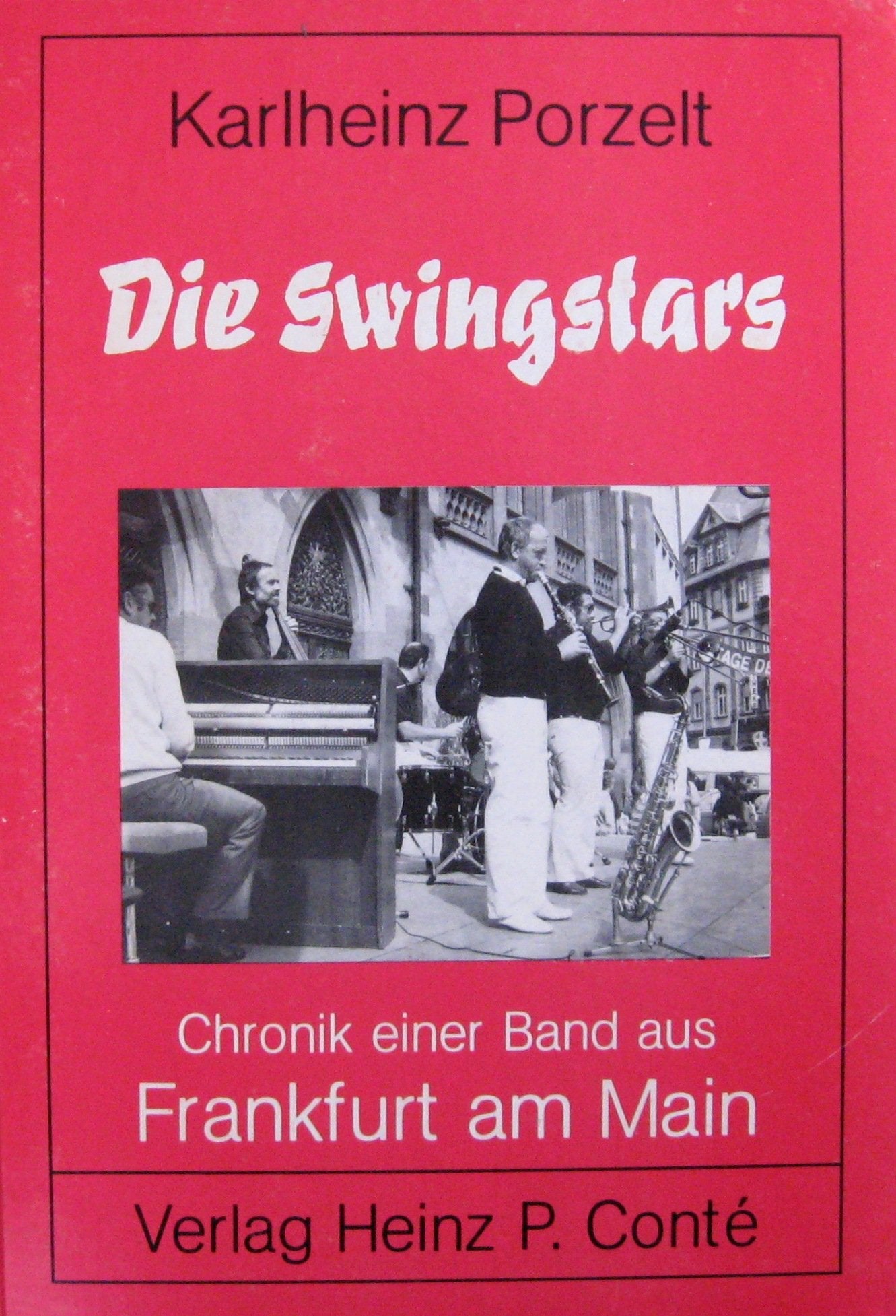 Die Swingstars. Chronik einer Band aus Frankfurt am Main Books