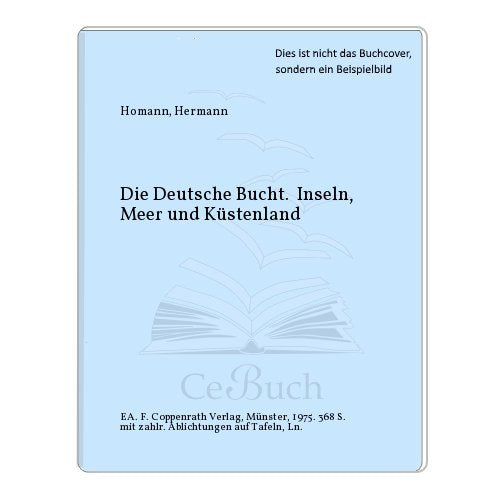 Die Deutsche Bucht. Inseln, Meer und Küstenland Books