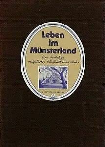 Leben im Münsterland. Eine Anthologie westfälischer Schriftsteller und Maler Books