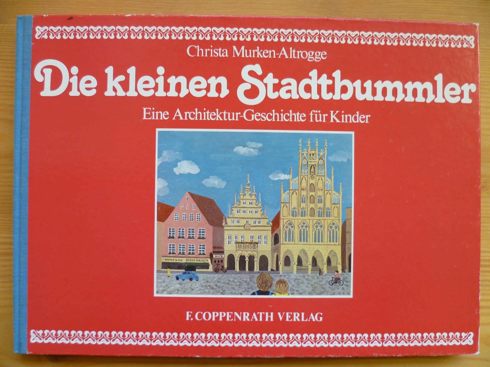 Die kleinen Stadtbummler. Eine Architektur- Geschichte für Kinder Books