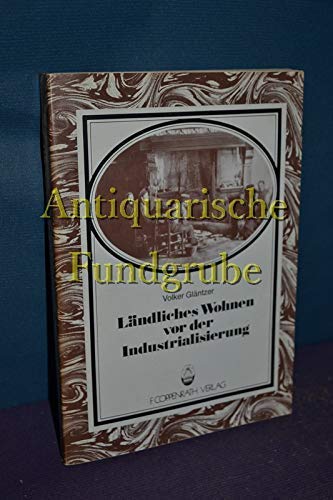 Ländliches Wohnen vor der Industrialisierung. Beiträge zur Volkskultur in Nordwestdeutschland , H. 1 book