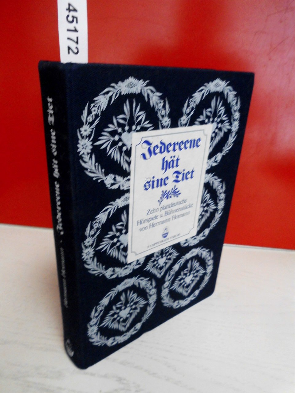 Jedereene hät sine Tiet. Zehn plattdeutsche Hörspiele und Bühnenstücke book
