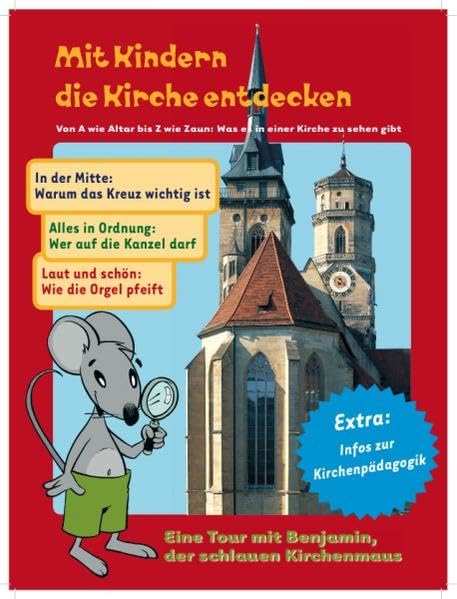 Mit Kindern die Kirche entdecken: Von A wie Altar bis Z wie Zaun: Was es in einer Kirche zu sehen gibt Books