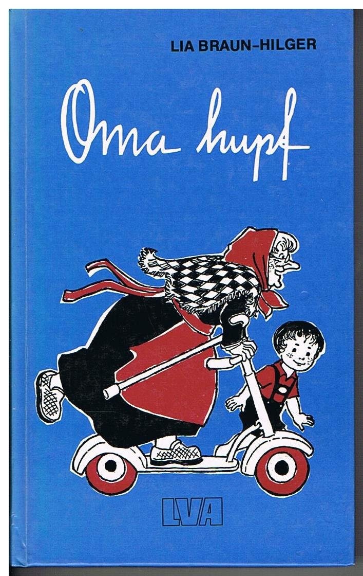 Oma hupf. Kinder tragen das Herz auf der Zunge Books