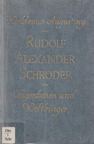Rudolf Alexander Schröder. Tagenbaren u. Weltbürger. Books