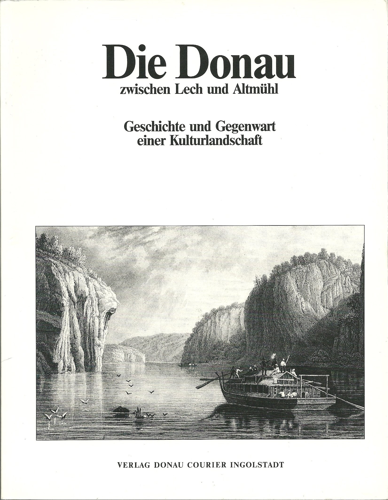 Die Donau zwischen Lech und Altmühl. Geschichte und Gegenwart einer Kulturlandschaft Film, Art & Culture