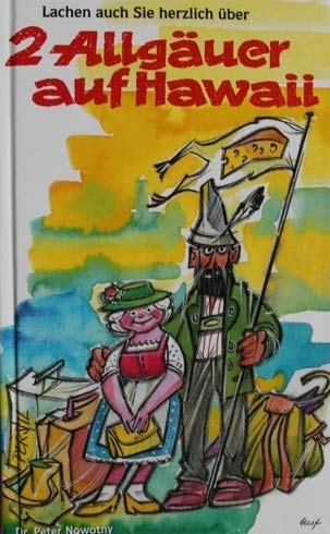 Zwei Allgäuer auf Hawaii Contemporary literature