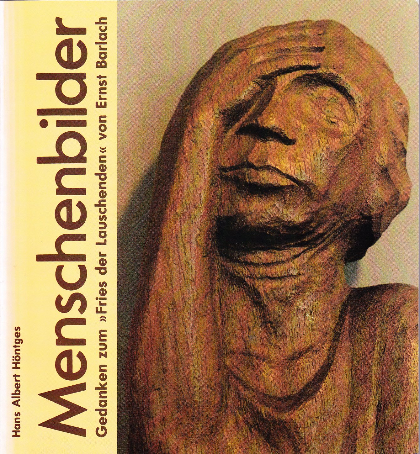 Menschenbilder - Gedanken zum "Fries der Lauschenden" von Ernst Barlach Books