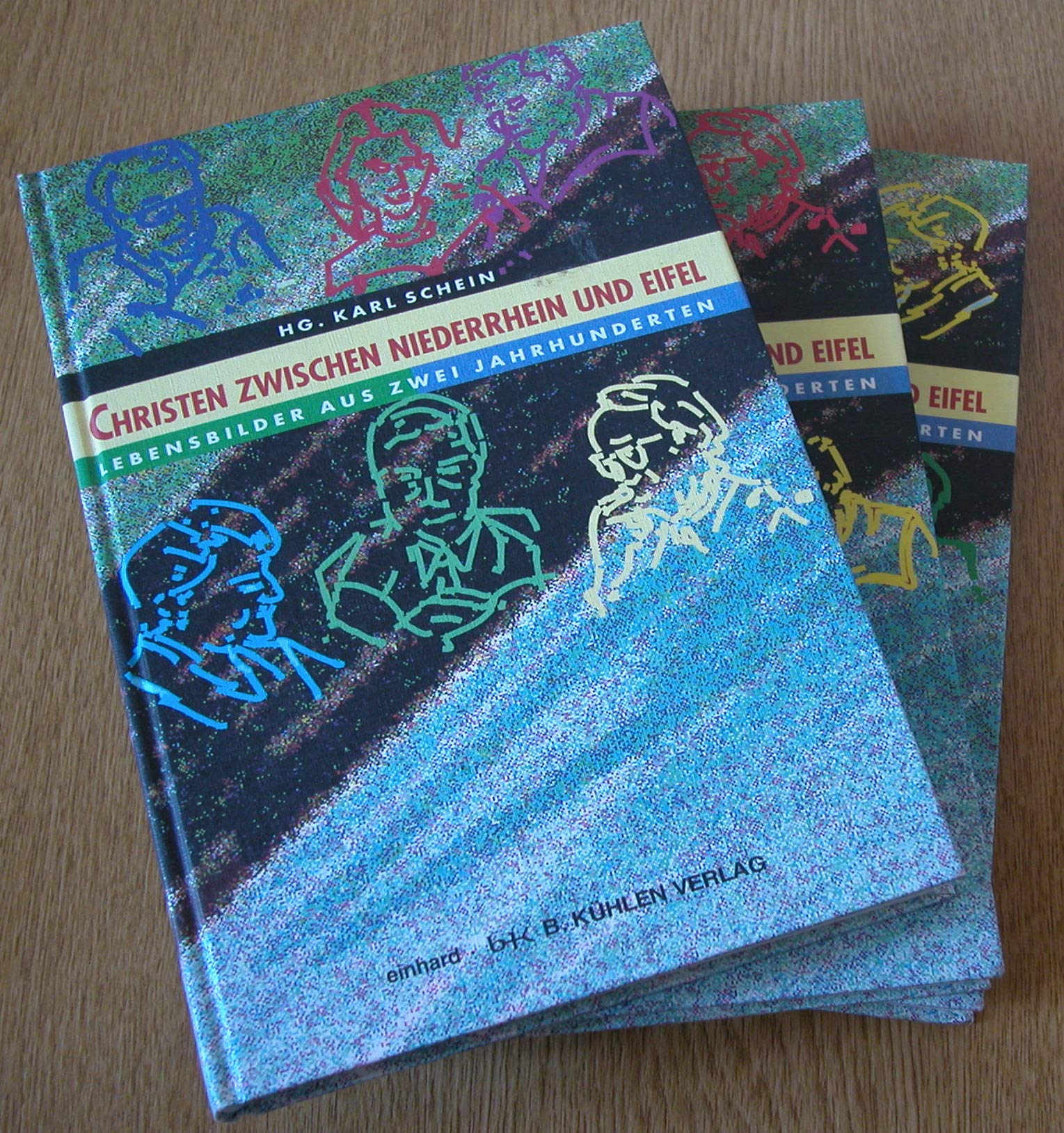 Christen zwischen Niederrhein und Eifel: Lebensbilder aus zwei Jahrhunderten (3 Banende) Books