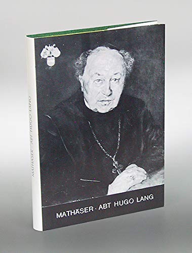 Aus dem literarischen Schaffen von Abt Hugo Lang OSB (1892 bis 1967) Books