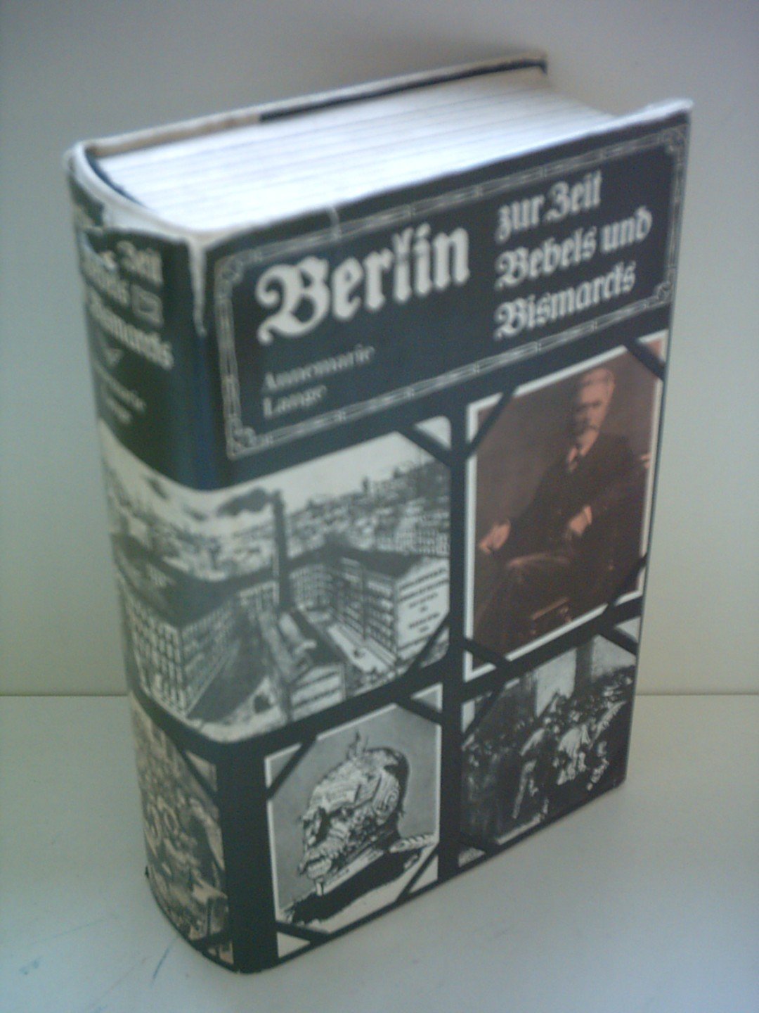 Berlin zur Zeit Bebels und Bismarcks, Zwischen Reichsgründung und Jahrhundertwende, German history
