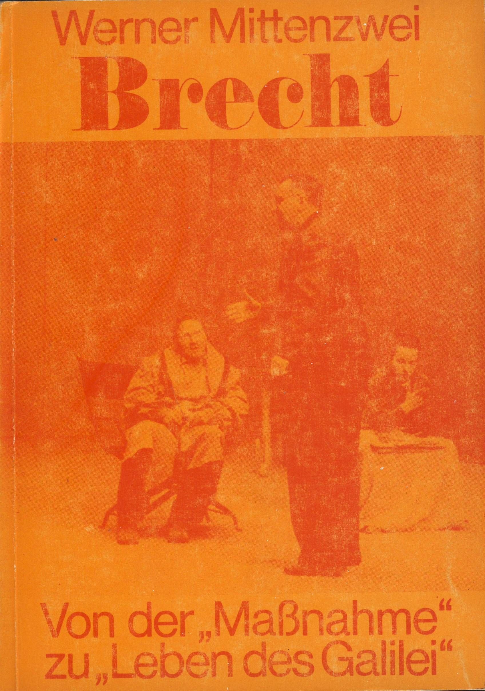 Bertolt Brecht - Von der "Massnahme" zu "Leben des Galilei" Art & Literature