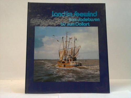 Land im Seewind. Vom Jadebusen bis zum Dollart Books
