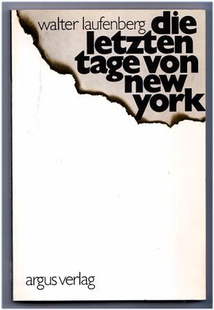 Die letzten Tage von New York : Momentaufnahme der Welthauptstadt in der Sackgasse - nur für respektlose Leser Books
