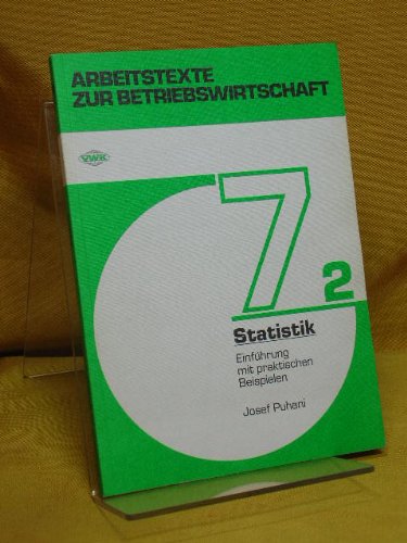 Arbeitstexte zur Betriebswirtschaft : 7.2 Statistik : Einführung mit praktischen Beispielen. Books