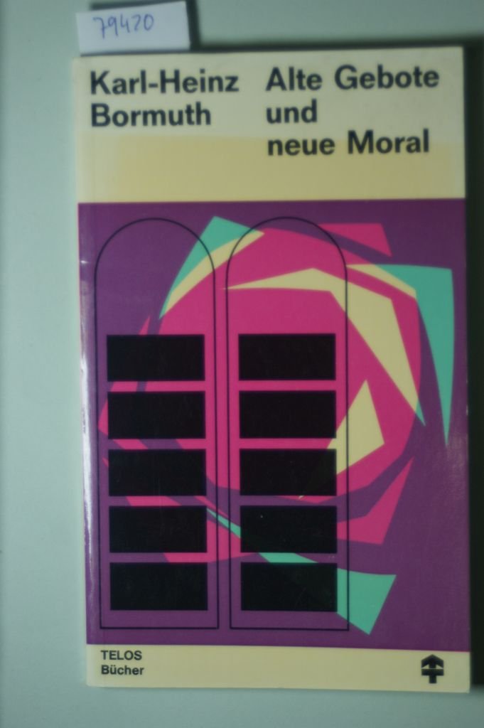 Alte Gebote und neue Moral Contemporary literature