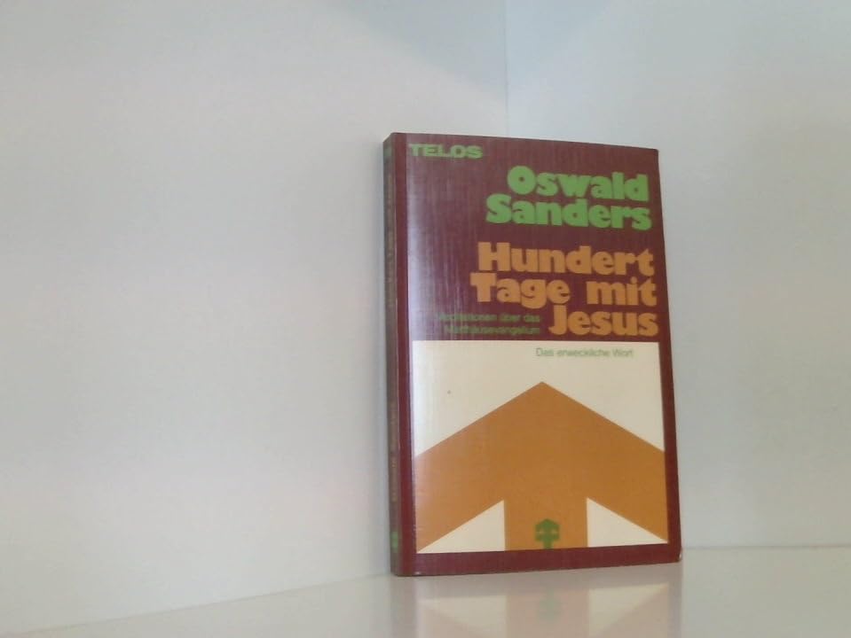 Hundert Tage mit Jesus: Meditationen über das Matthäusevangelium (TELOS - Das erweckliche Wort) Books
