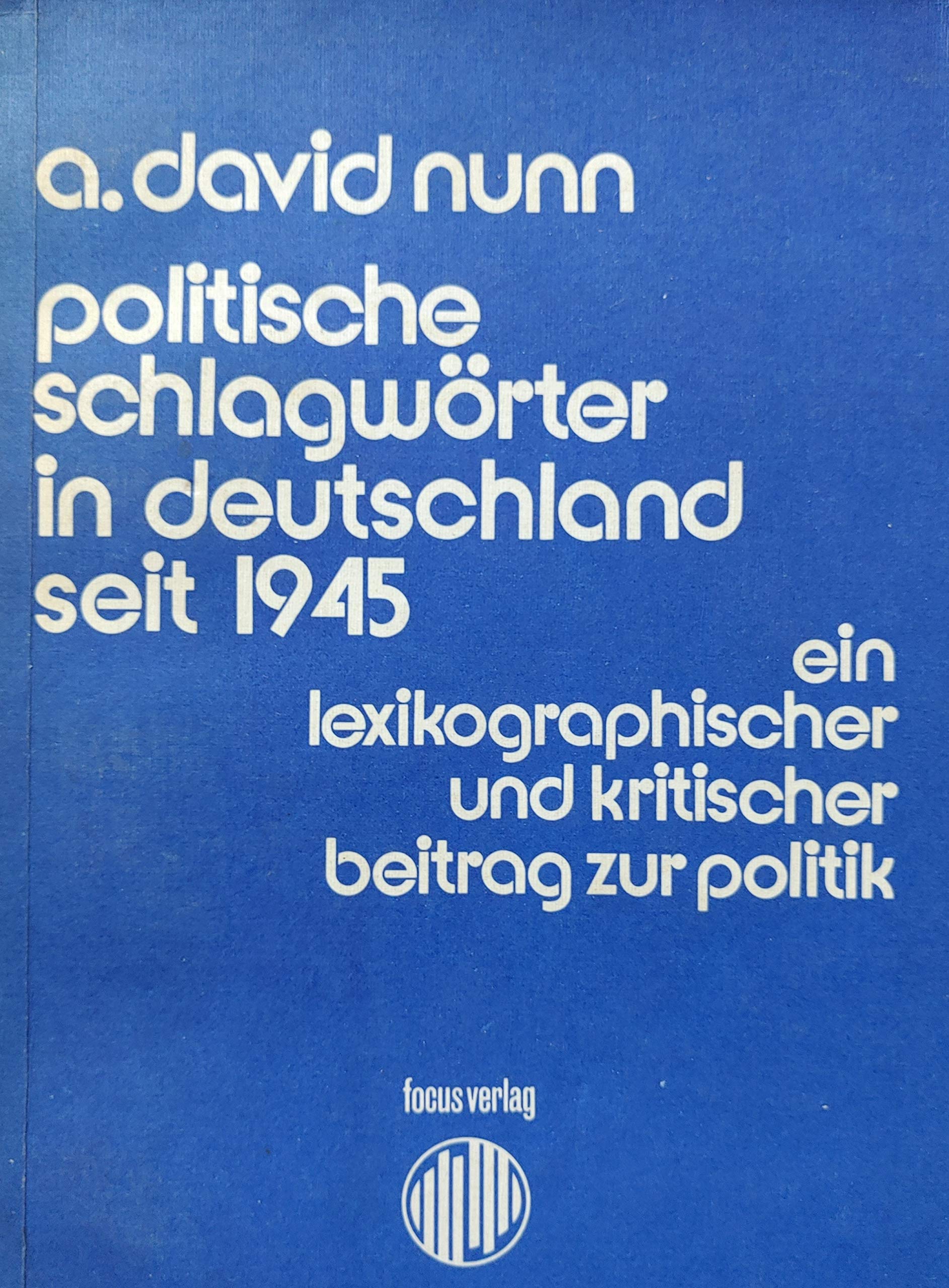 Politische Schlagwörter in Deutschland seit 1945. Ein lexikographischer und kritischer Beitrag zur Politik Books