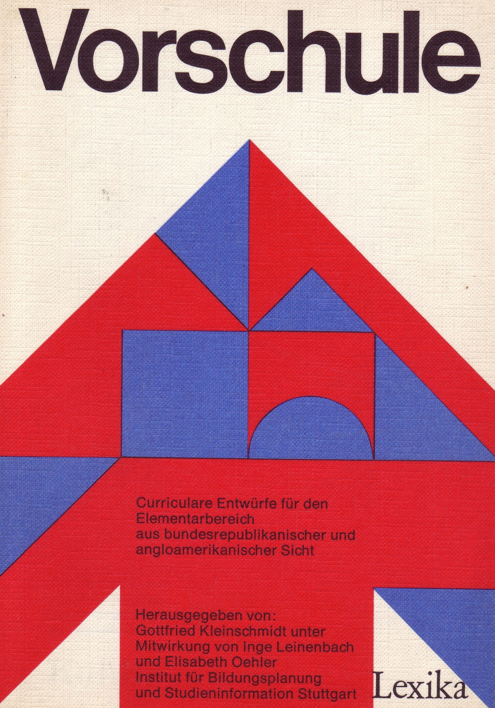 Vorschule. Curriculare Entwürfe für den Elementarbereich aus bundesrepublikanischer uan angloameikanischer Sicht. Learning & Reference