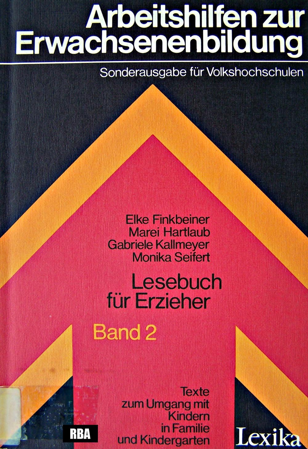 Lesebuch für Erzieher II. Texte zum Umgang mit Kindern in Familie und Kindergarten Education & Training