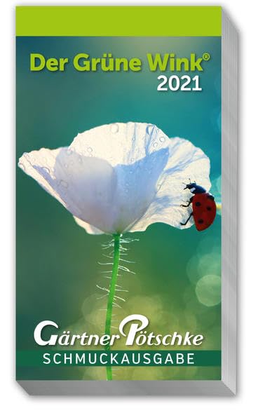 Gärtner Pötschkes Schmuckausgabe 2021: Abreißkalender Der Grüne Wink Schmuckausgabe Leisure, Home & Garden