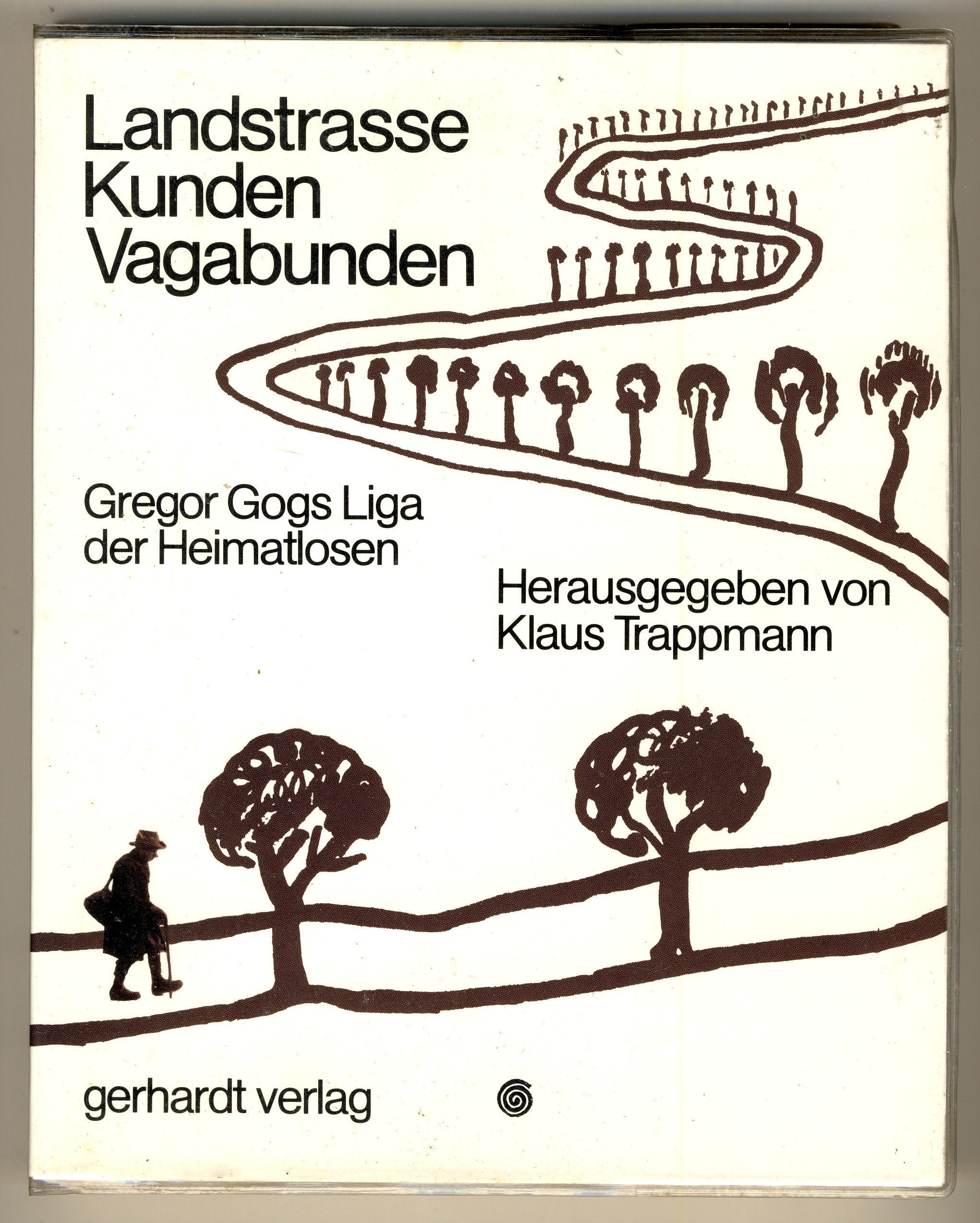 Landstraße, Kunden, Vagabunden. Gregor Gogs Liga der Heiatlosen. book