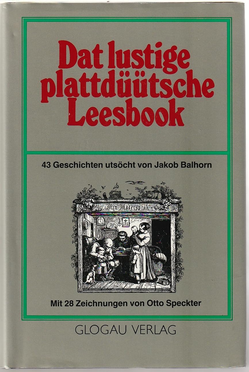 Dat lustige plattdüütsche Leesbook : 43 Geschichten. Books