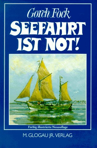 Seefahrt ist not!: Roman Classics