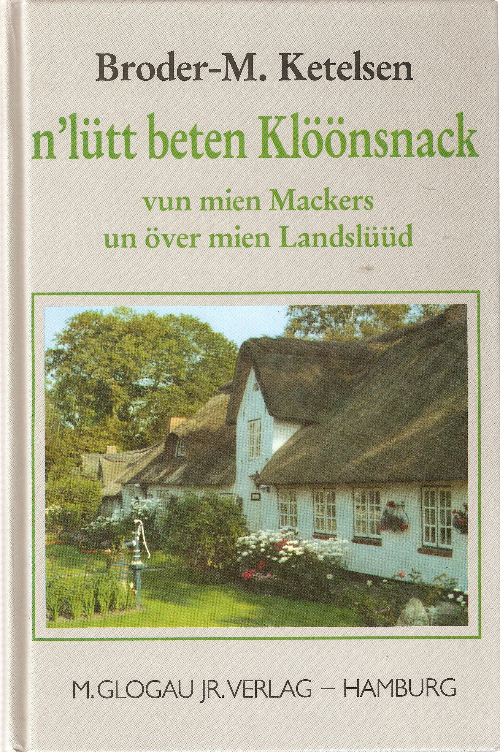 n`lütt beten Klöönsnack vun mien Mackers un över mien Landslüüd Books
