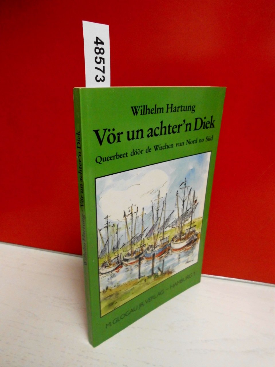 Vör un achter'n Diek. Queerbeet döör de Wischen vun Nord no Süd Books