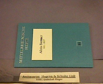Alois Stettner 1911-1957 - Begleitheft zu einer Ausstellung im Landeshauptarchiv Koblenz Books
