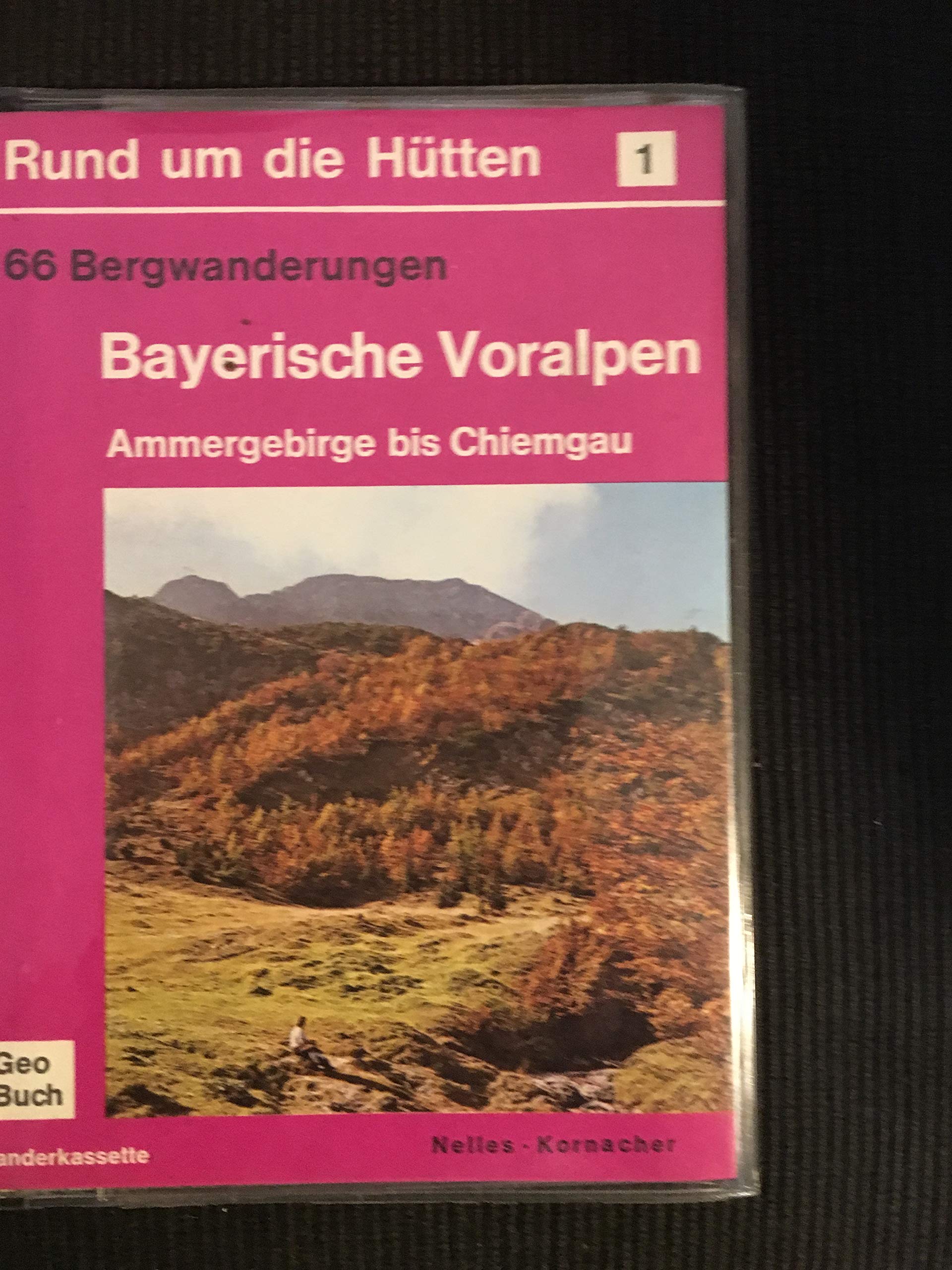 Rund um die Hütten 1: Bayerische Voralpenn 16 Bergwanderungen Books