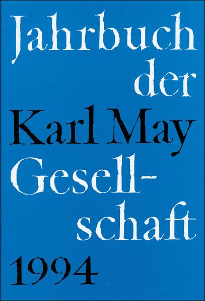 Jahrbuch der Karl-May-Gesellschaft / Jahrbuch der Karl-May-Gesellschaft: 1994 Contemporary literature