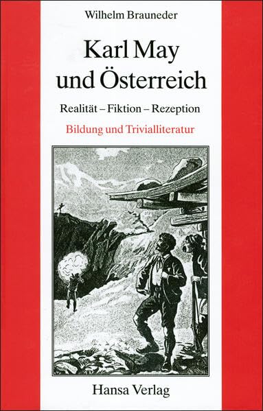Karl May und Österreich: Realität - Fiktion - Rezeption, Bildung und Trivialliteratur Contemporary literature Books
