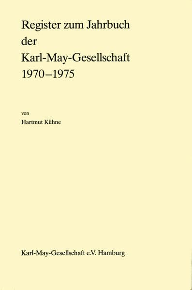 Register zum Jahrbuch der Karl-May-Gesellschaft 1970-1975 book