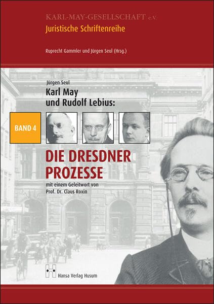 Karl May und Rudolf Lebius: Die Dresdner Prozesse: 4 book