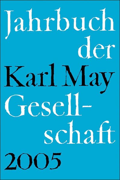 Jahrbuch der Karl-May-Gesellschaft / 2005 Contemporary literature