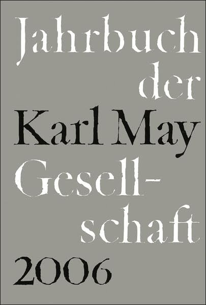 Jahrbuch der Karl-May-Gesellschaft / 2006 book
