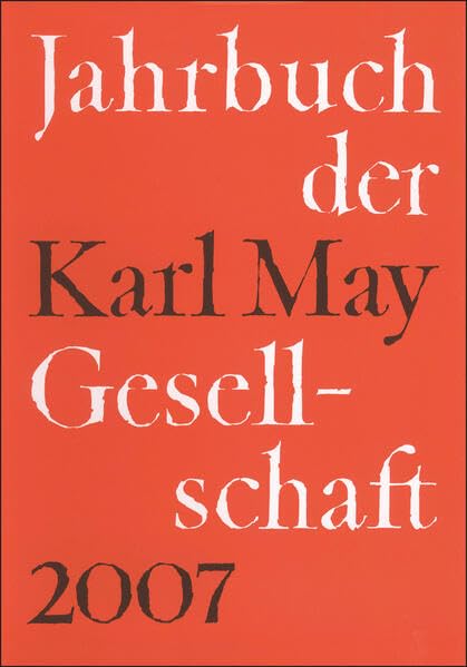 Jahrbuch der Karl-May-Gesellschaft / 2007 Contemporary literature