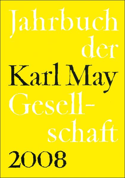 Jahrbuch der Karl-May-Gesellschaft 2008 Reference Books