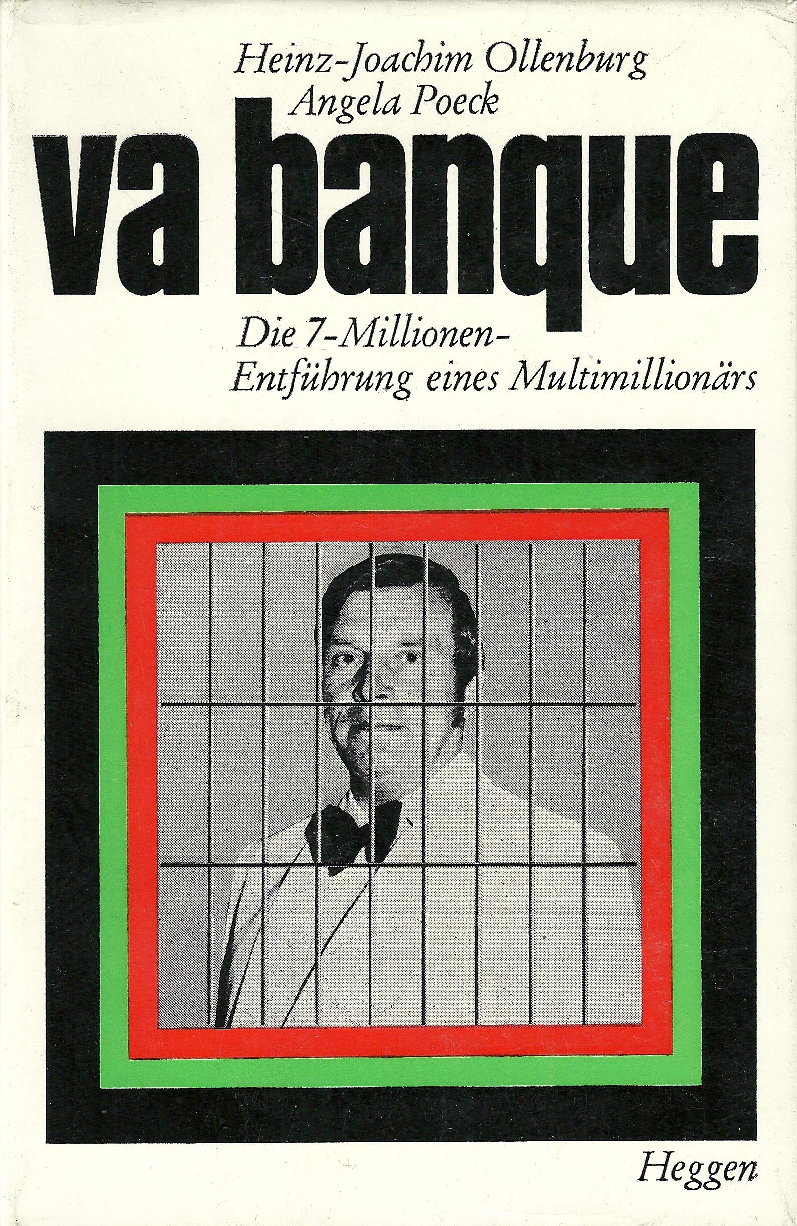 Va banque: Die 7-Millionen-Entfuhrung e. Multimillionars book