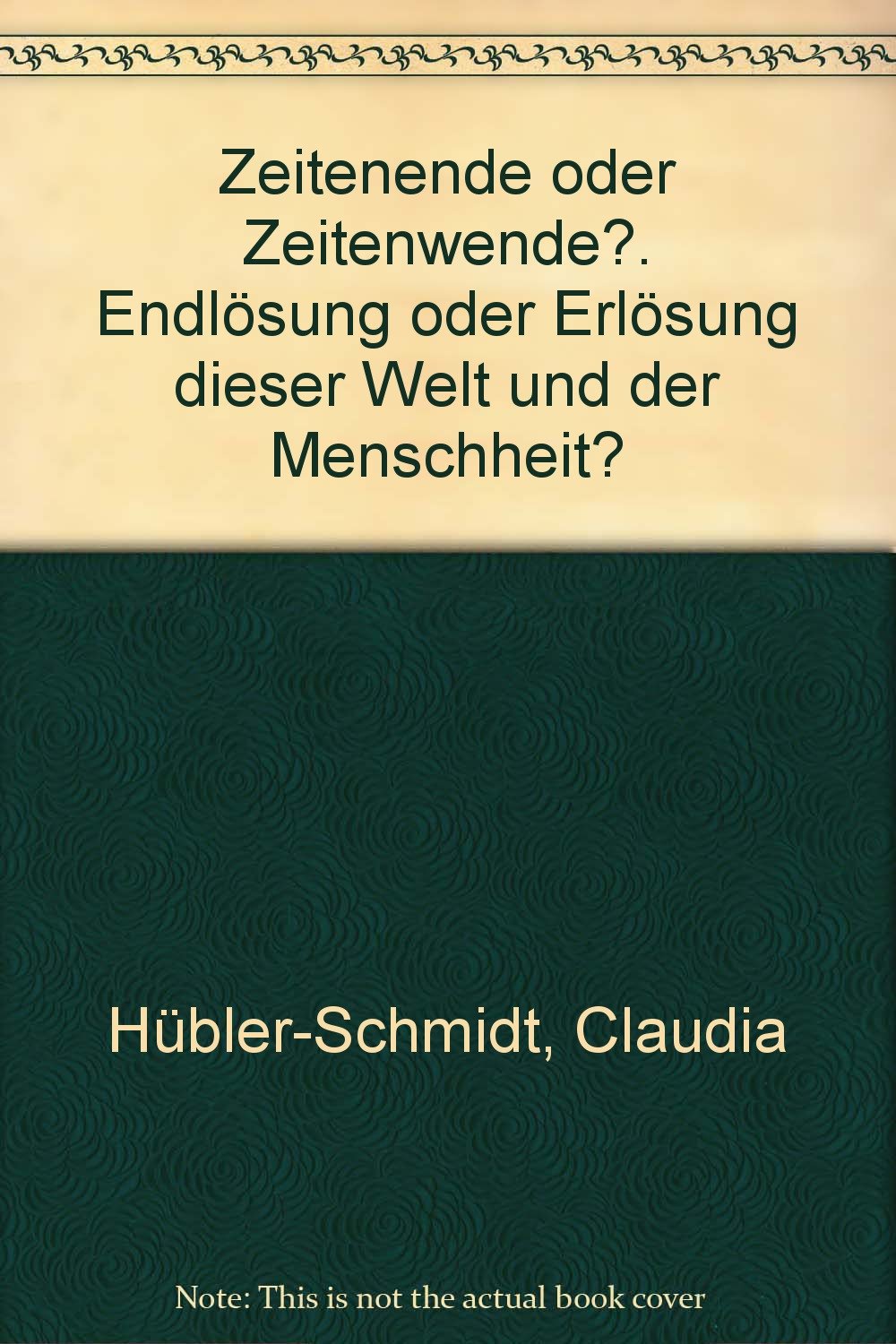 Zeitenende oder Zeitenwende?. Endlösung oder Erlösung dieser Welt und der Menschheit? Books