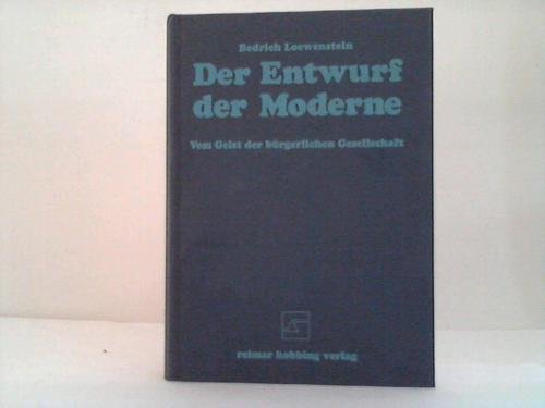 Der Entwurf der Moderne. Vom Geist der bürgrlichen Gesellschaft. Poetry