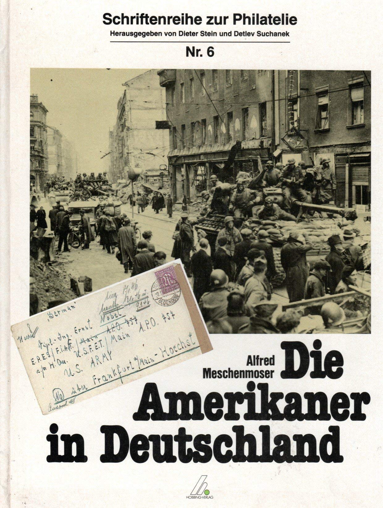 Die Amerikaner in Deutschland : e. Studie über d. Post im amerikan. Herrschaftsbereich September 1944 bis Dezember 1945. Books