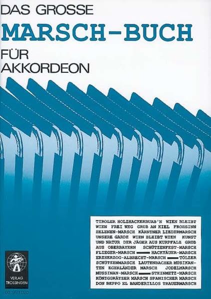 Das große Marsch-Buch für Akkordeon: mit Originalkompositionen und Bearbeitungen. Akkordeon. (Das große Akkordeonbuch) Sheet Music