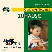 Musikgarten 1 - Wir machen Musik - "Zuhause" für 1 1/2 bis 3-jährige Sheet Music