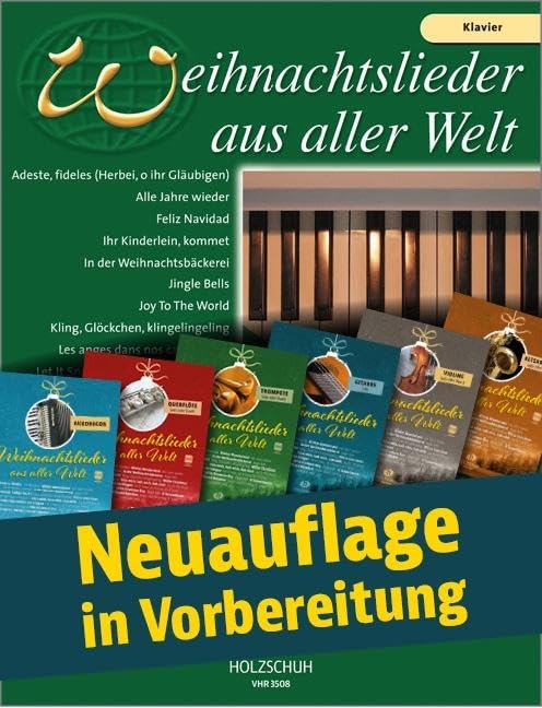 Weihnachtslieder aus aller Welt - Klavier: Ausgabe für Klavier. Die umfassende Sammlung für das Solo-, Duett- oder Gruppenspiel Sheet Music
