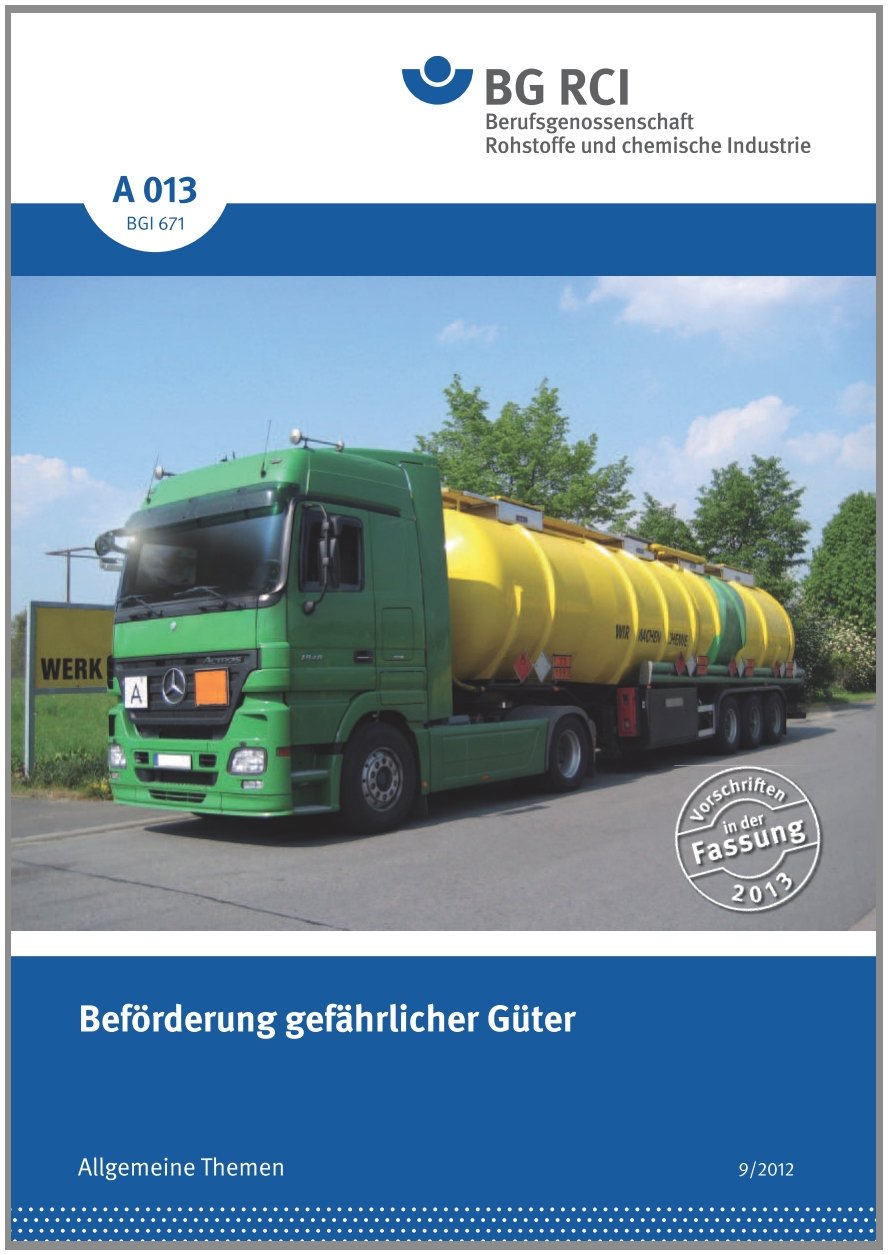 A 013 - Beförderung gefährlicher Güter: Allgemeine Themen (A-Reihe - Allgemeine Themen) Natural Sciences