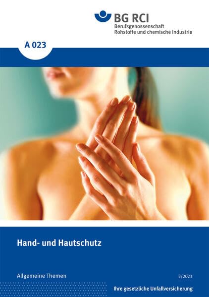A 023 - Hand- und Hautschutz (A-Reihe - Allgemeine Themen) Natural Sciences